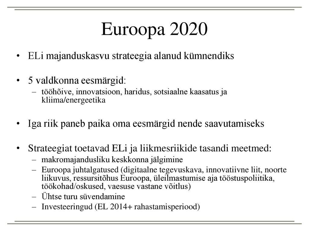 Euroopa 2020 ELi majanduskasvu strateegia alanud kümnendiks