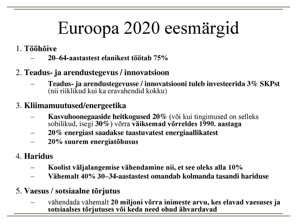 Euroopa 2020 eesmärgid 1. Tööhõive