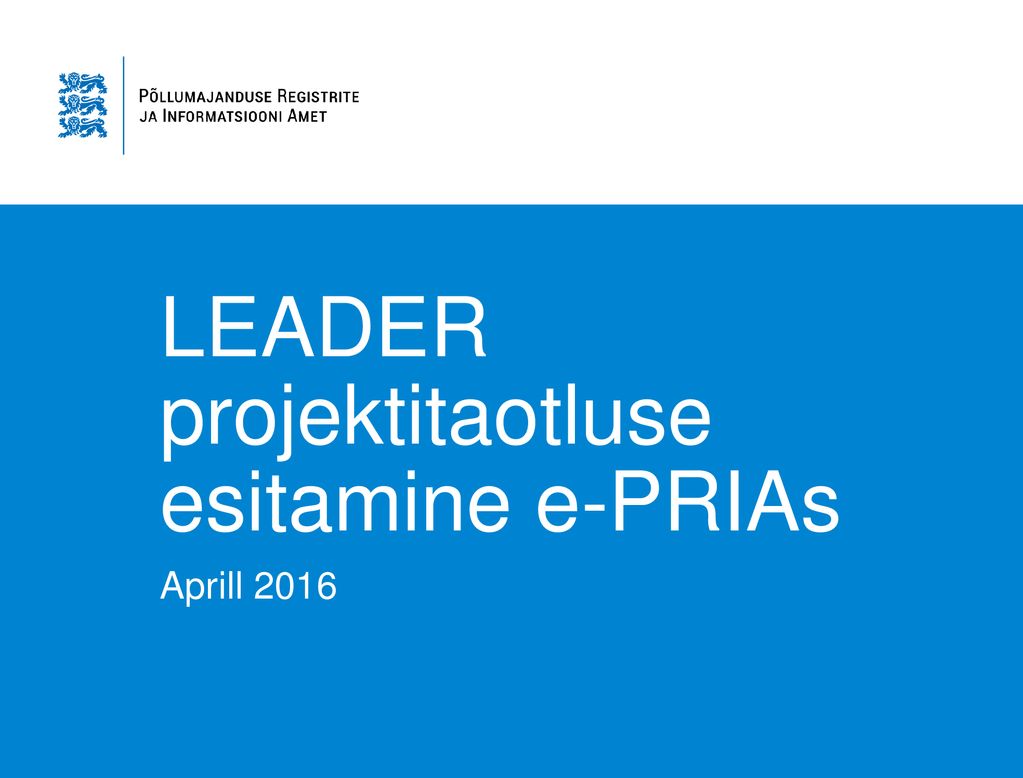 LEADER projektitaotluse esitamine e-PRIAs