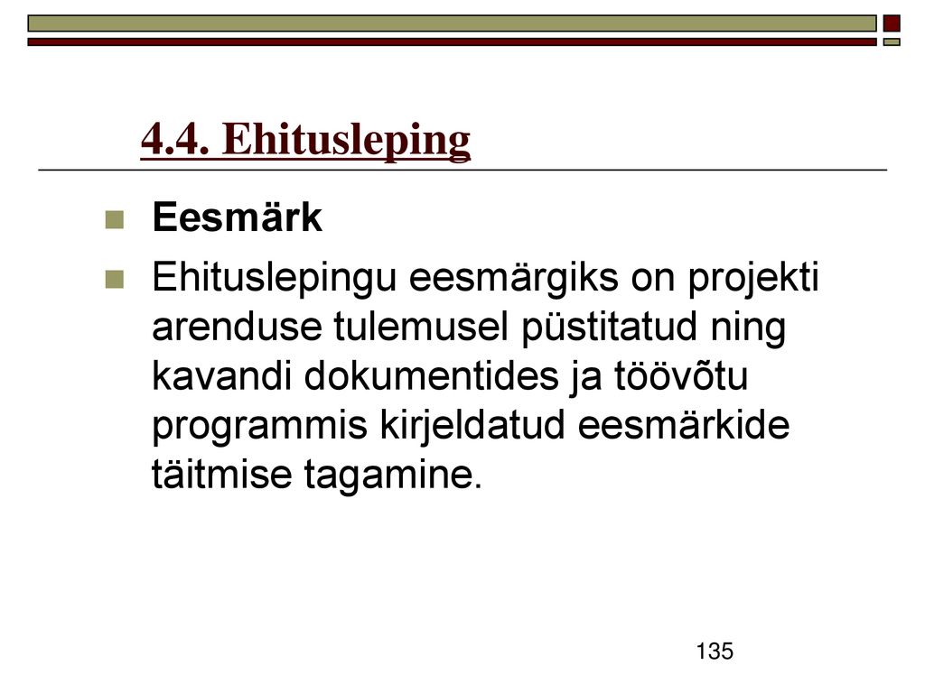4.4. Ehitusleping Eesmärk.