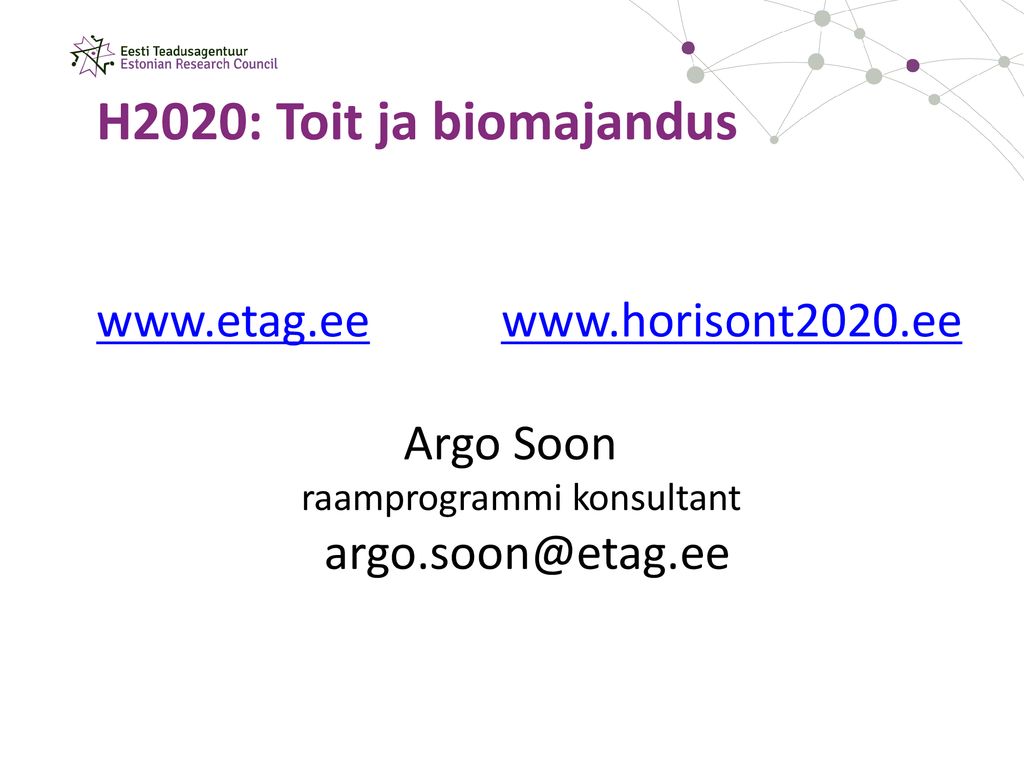 H2020: Toit ja biomajandus     Argo Soon