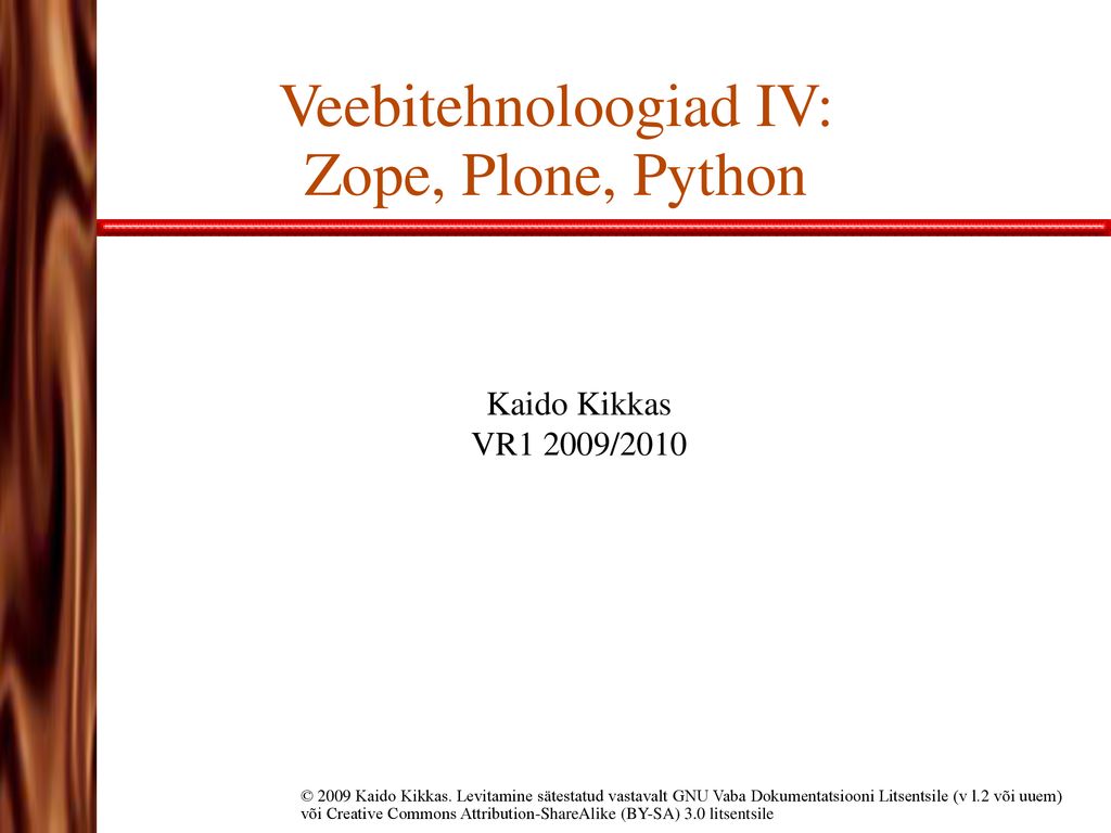 Veebitehnoloogiad IV: Zope, Plone, Python