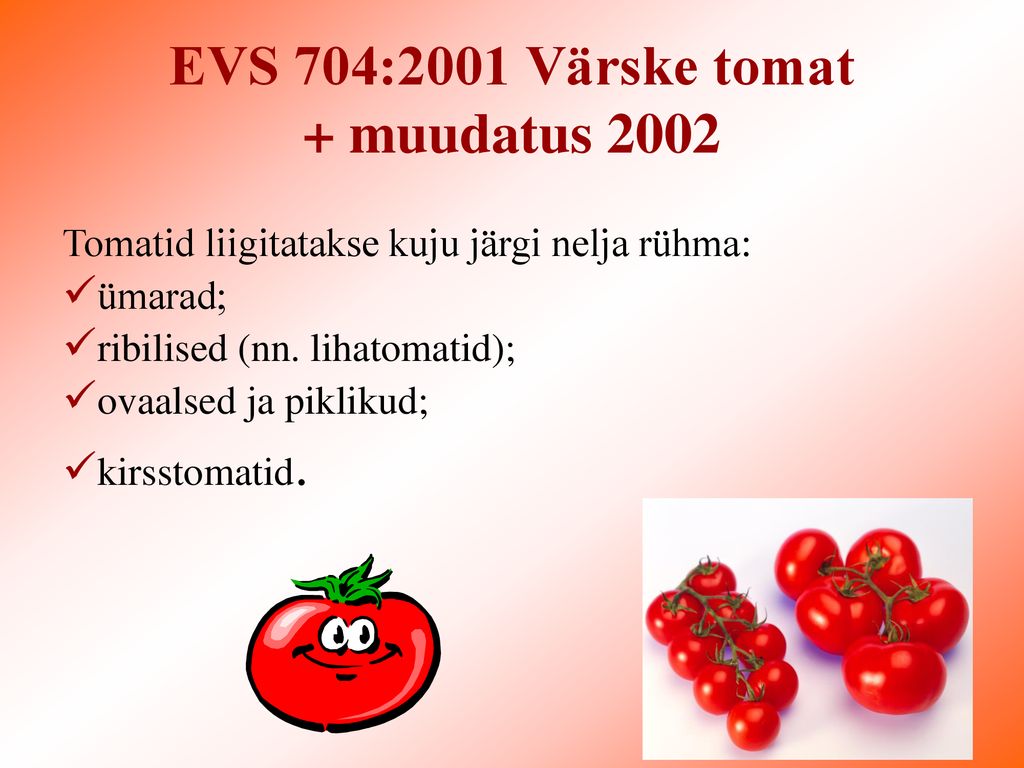 EVS 704:2001 Värske tomat + muudatus 2002
