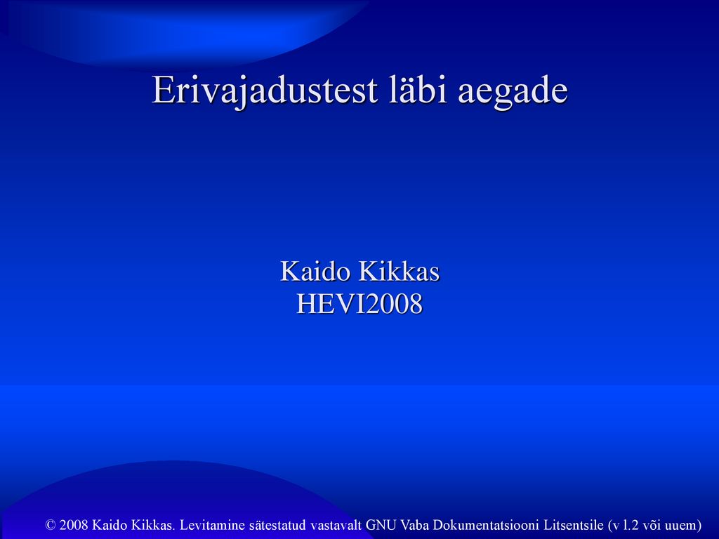 Erivajadustest Läbi Aegade - Ppt üles Laadida