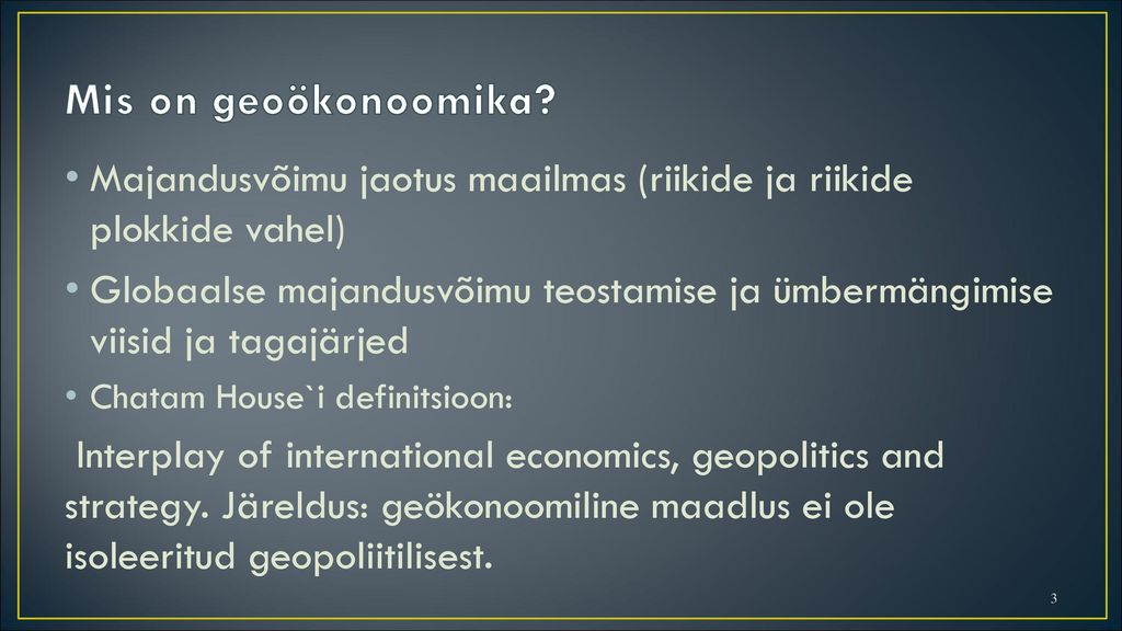 Mis on geoökonoomika Majandusvõimu jaotus maailmas (riikide ja riikide plokkide vahel)