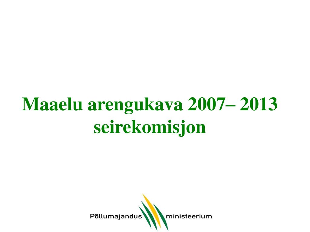 Maaelu arengukava 2007– 2013 seirekomisjon