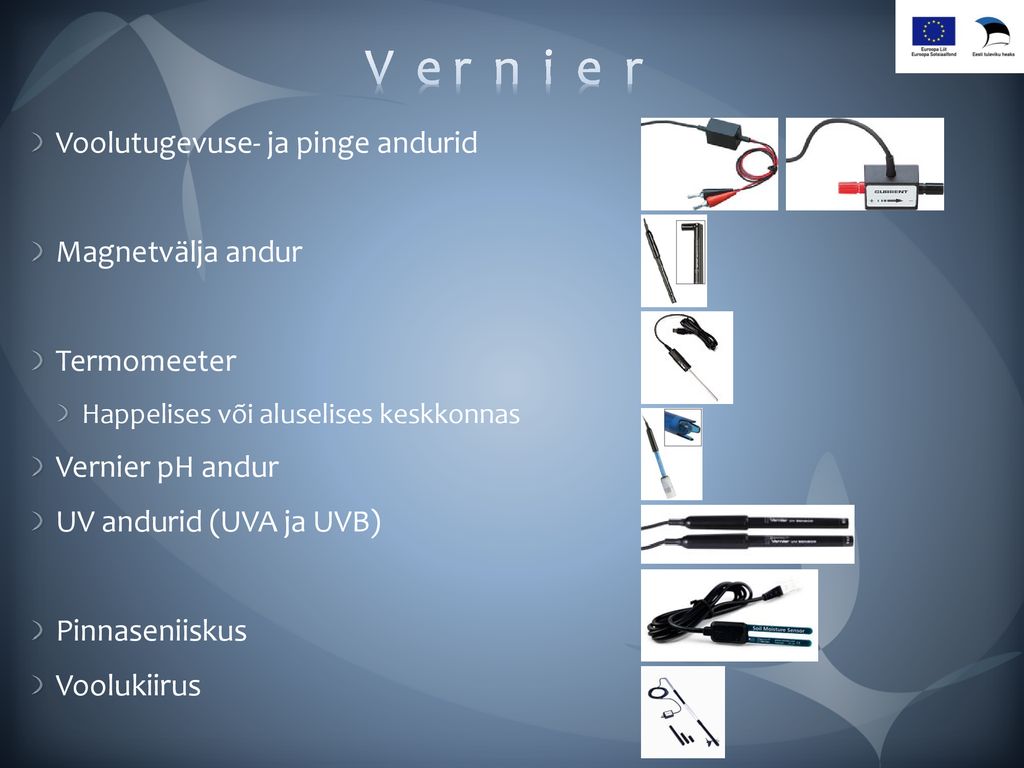 V e r n i e r Voolutugevuse- ja pinge andurid Magnetvälja andur