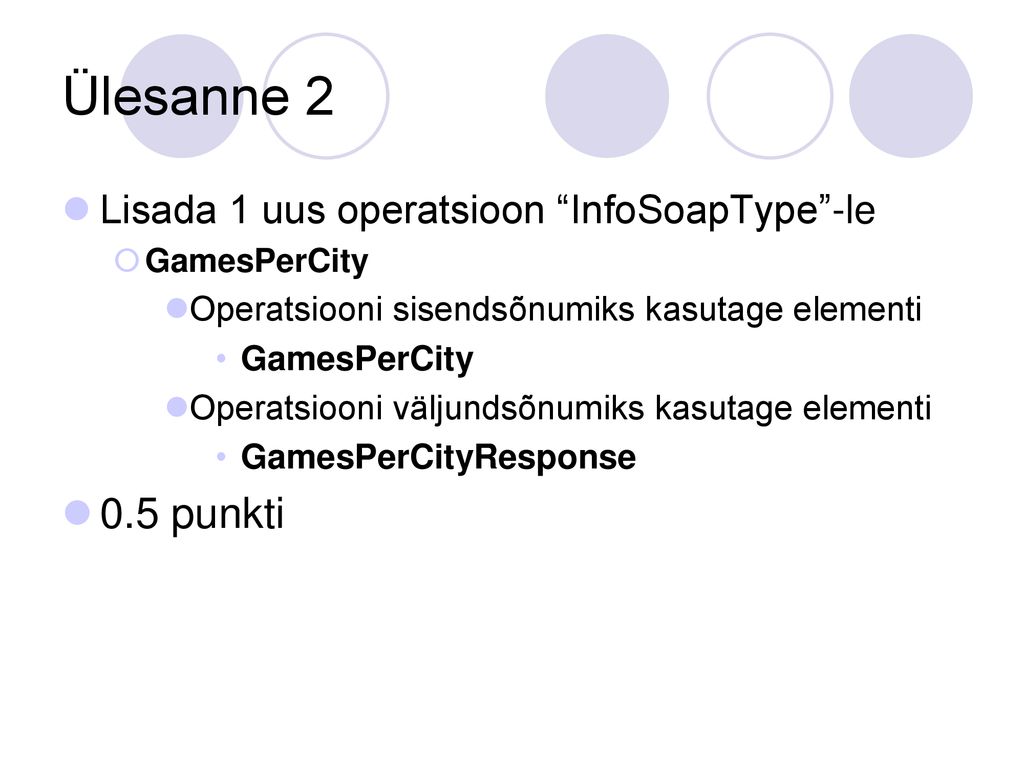 Ülesanne punkti Lisada 1 uus operatsioon InfoSoapType -le