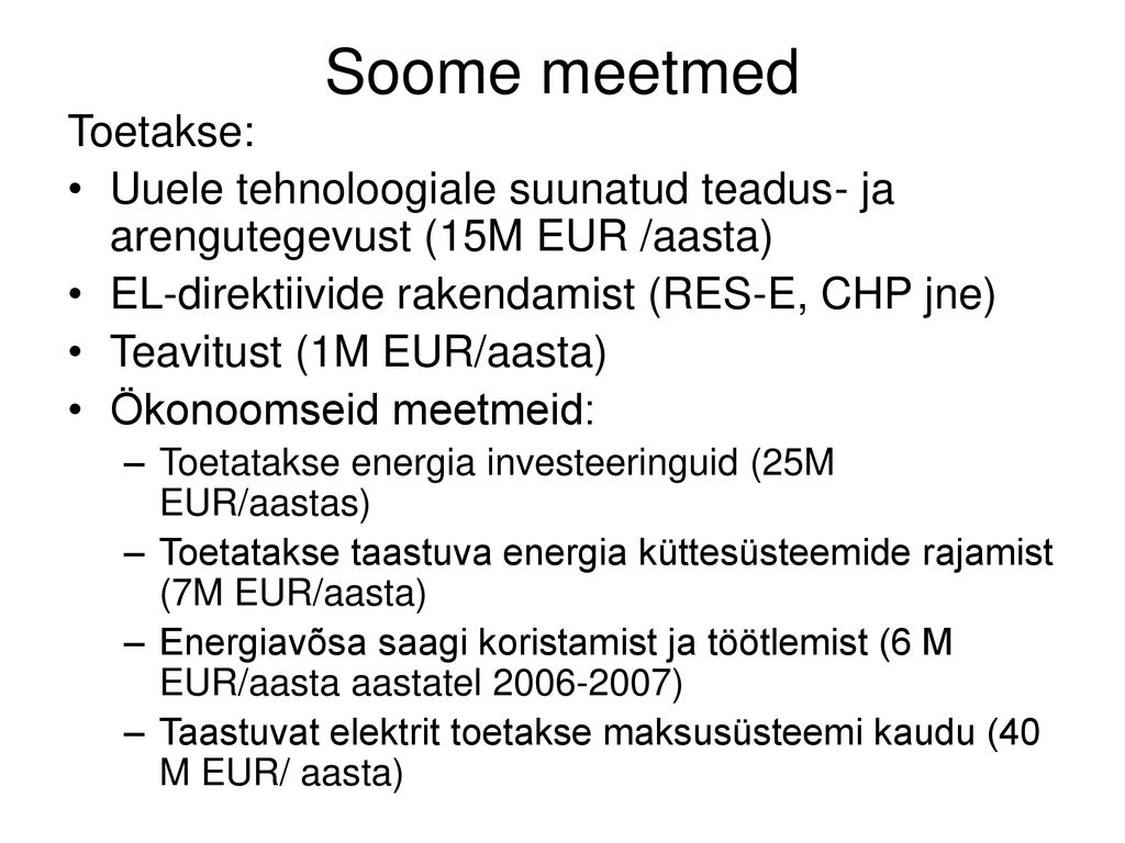 Soome meetmed Toetakse: