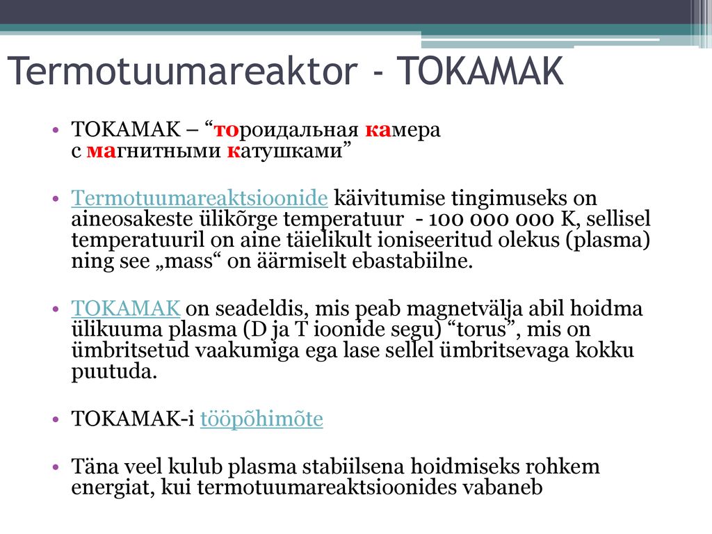 Termotuumareaktor - TOKAMAK