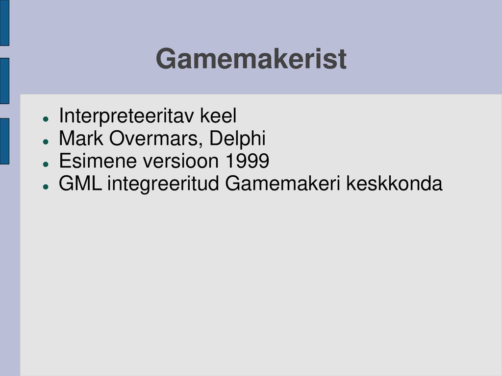 Gamemakerist Interpreteeritav keel Mark Overmars, Delphi