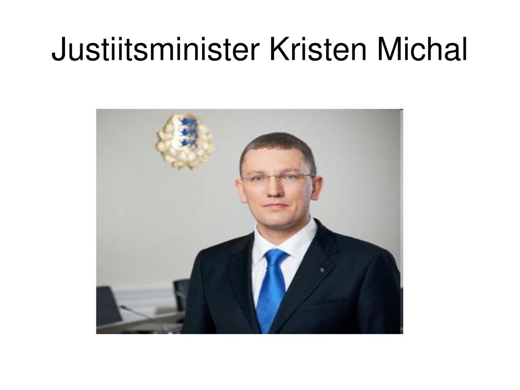 Justiitsminister Kristen Michal