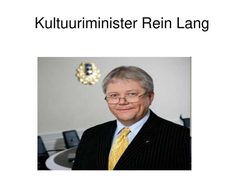Kultuuriminister Rein Lang