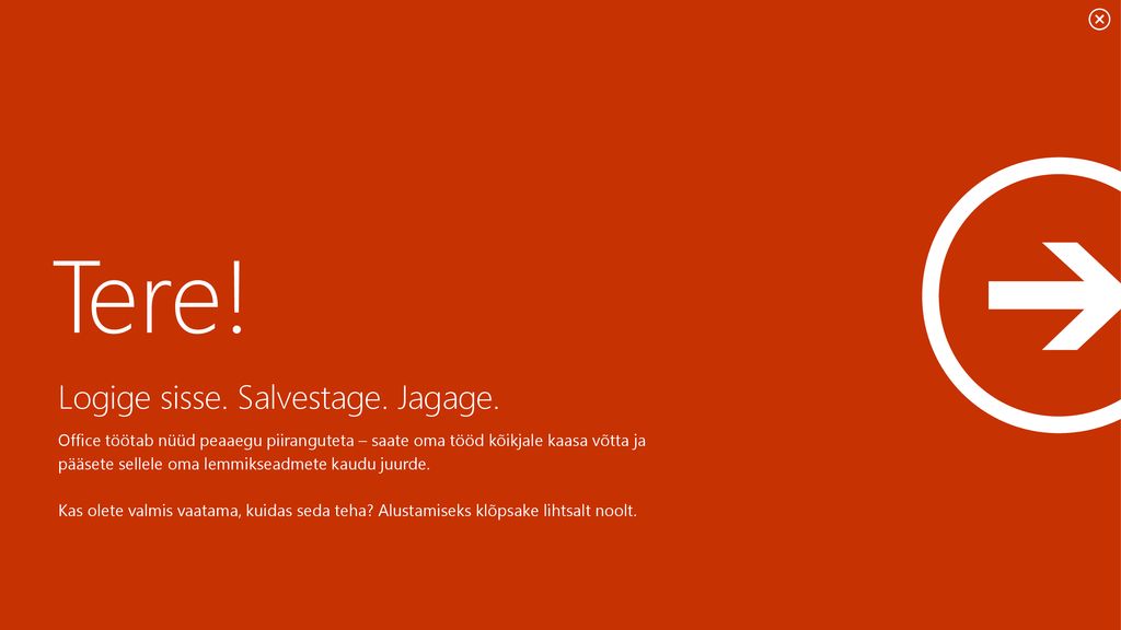 Tere! Tutvustav slaid Logige sisse. Salvestage. Jagage.