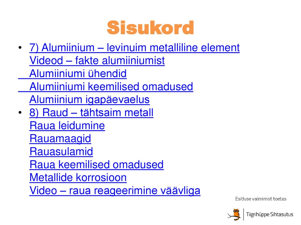 Sisukord 7) Alumiinium – levinuim metalliline element