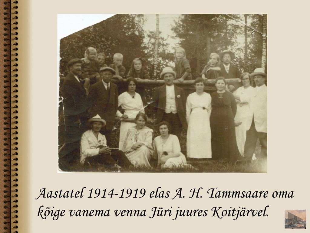 Aastatel elas A. H. Tammsaare oma kõige vanema venna Jüri juures Koitjärvel.