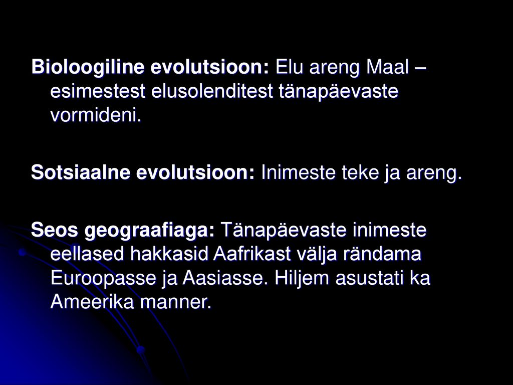 Bioloogiline evolutsioon: Elu areng Maal – esimestest elusolenditest tänapäevaste vormideni.