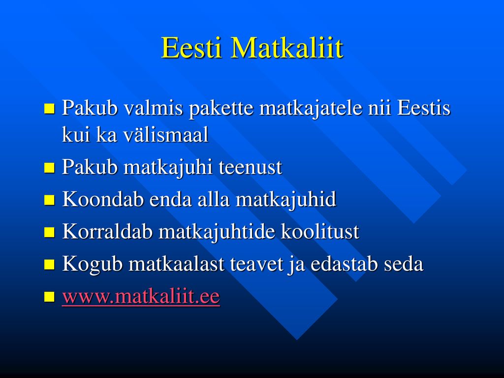 Eesti Matkaliit Pakub valmis pakette matkajatele nii Eestis kui ka välismaal. Pakub matkajuhi teenust.