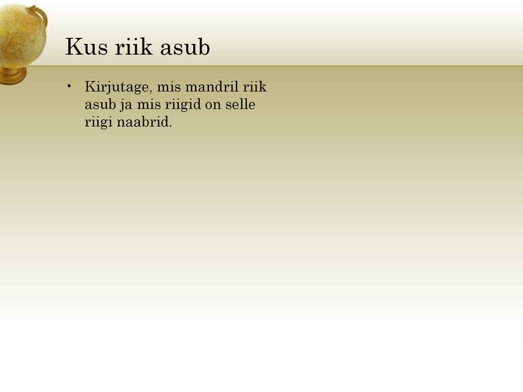Kus riik asub Kirjutage, mis mandril riik asub ja mis riigid on selle riigi naabrid.