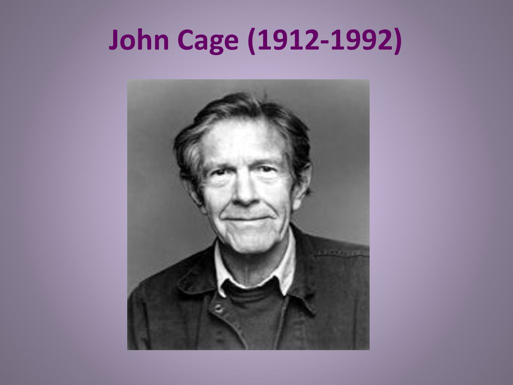 John Cage ( )