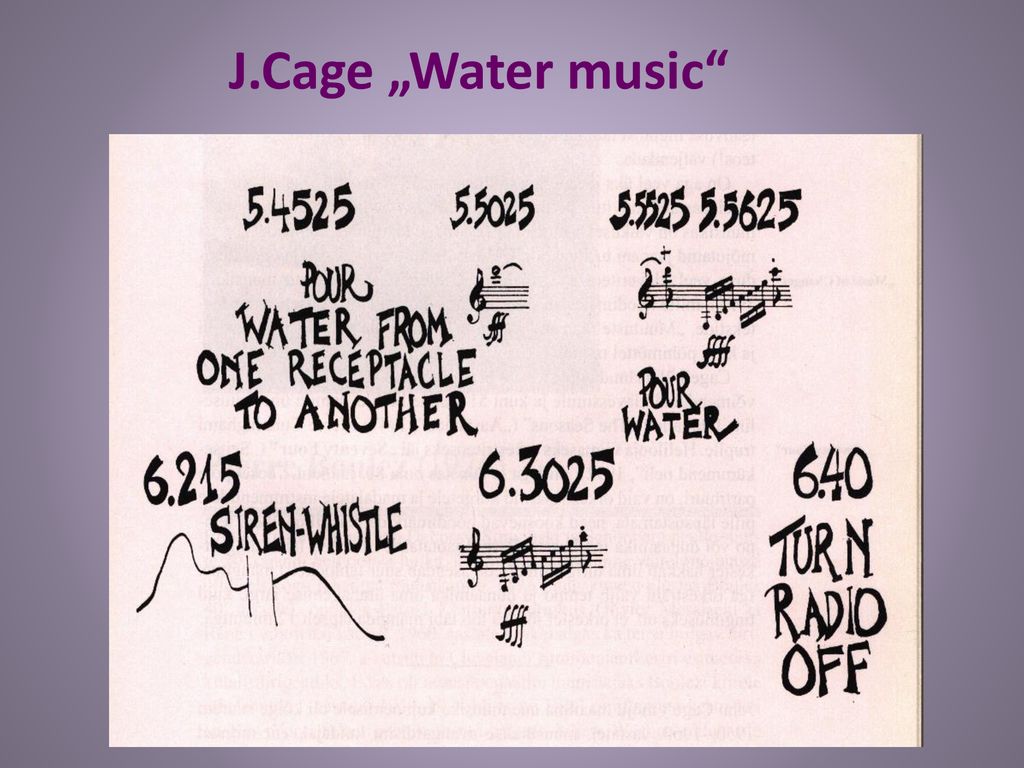 J.Cage „Water music