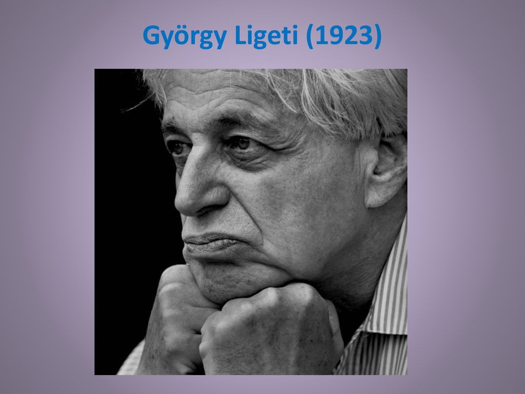 György Ligeti (1923)
