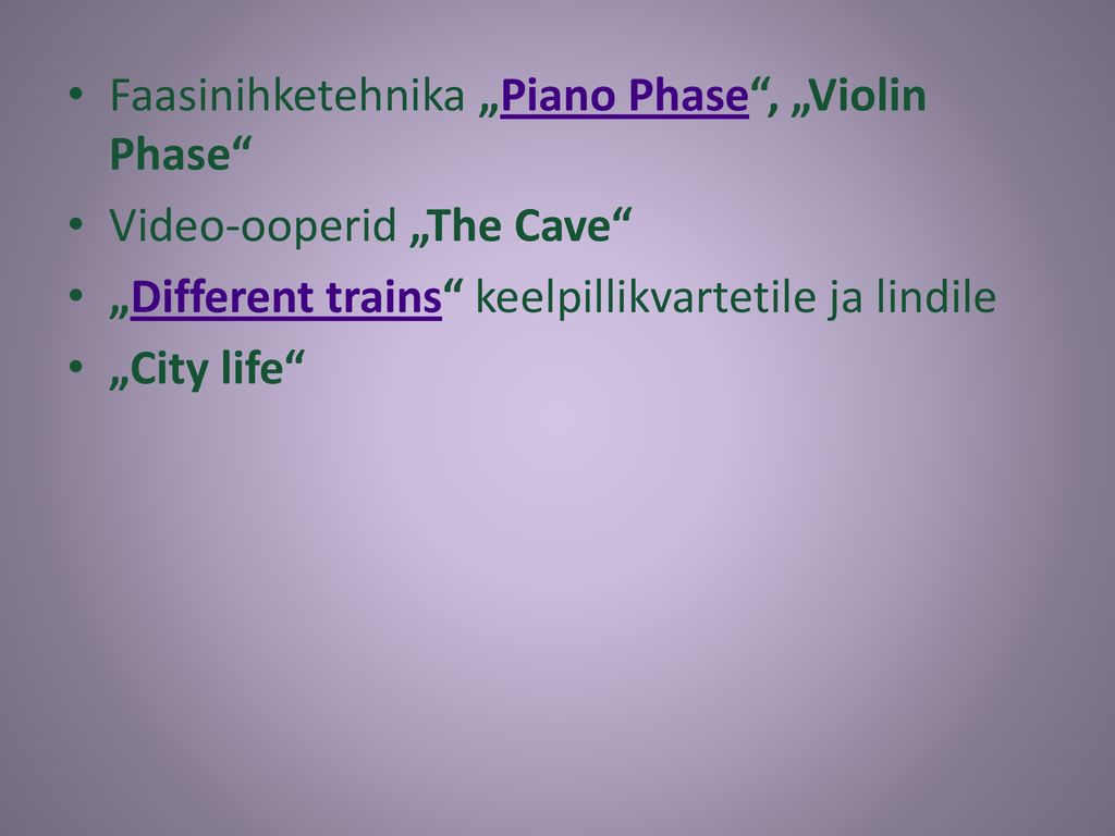 Faasinihketehnika „Piano Phase , „Violin Phase