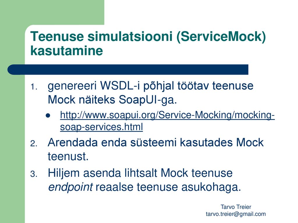 Teenuse simulatsiooni (ServiceMock) kasutamine