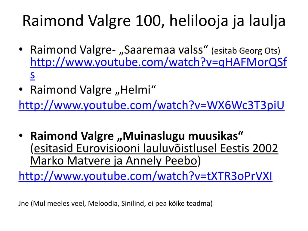 Raimond Valgre 100, helilooja ja laulja
