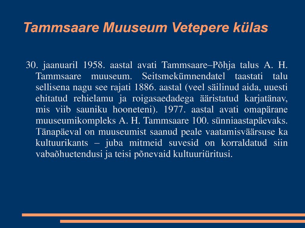 Tammsaare Muuseum Vetepere külas