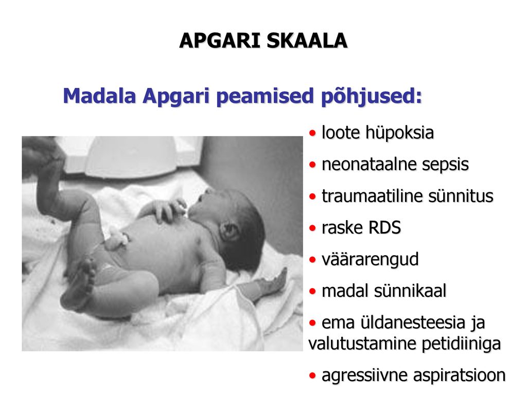 Madala Apgari peamised põhjused: