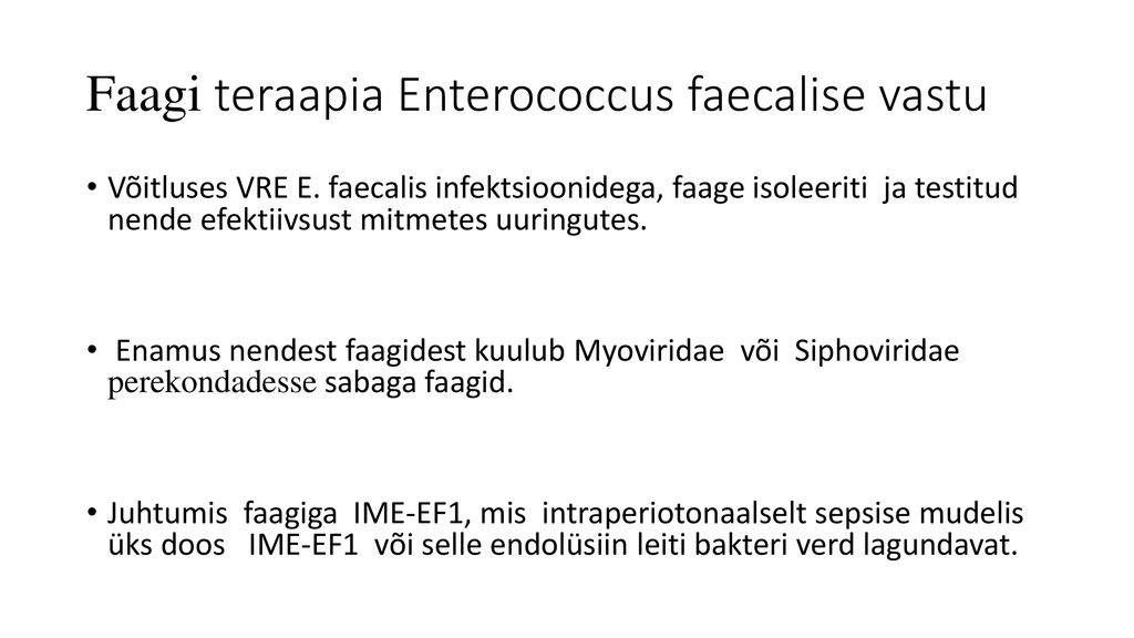 Faagi teraapia Enterococcus faecalise vastu