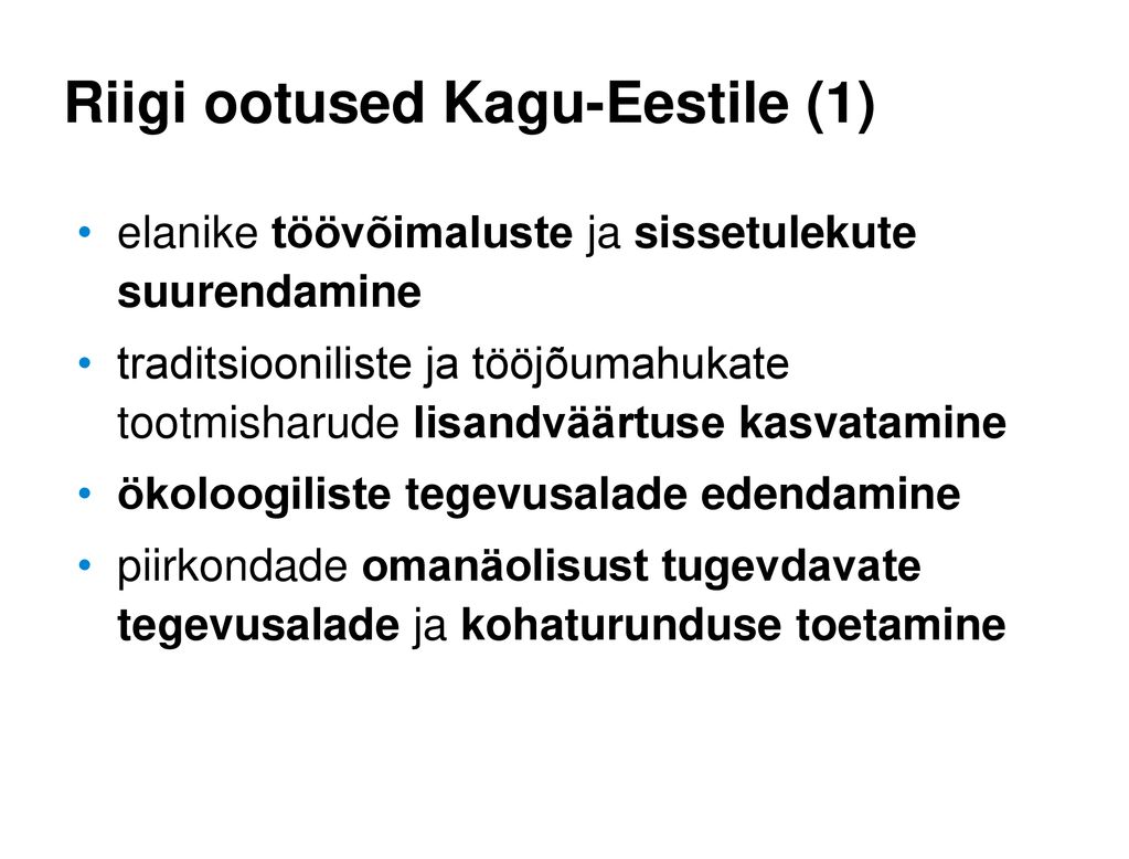 Riigi ootused Kagu-Eestile (1)