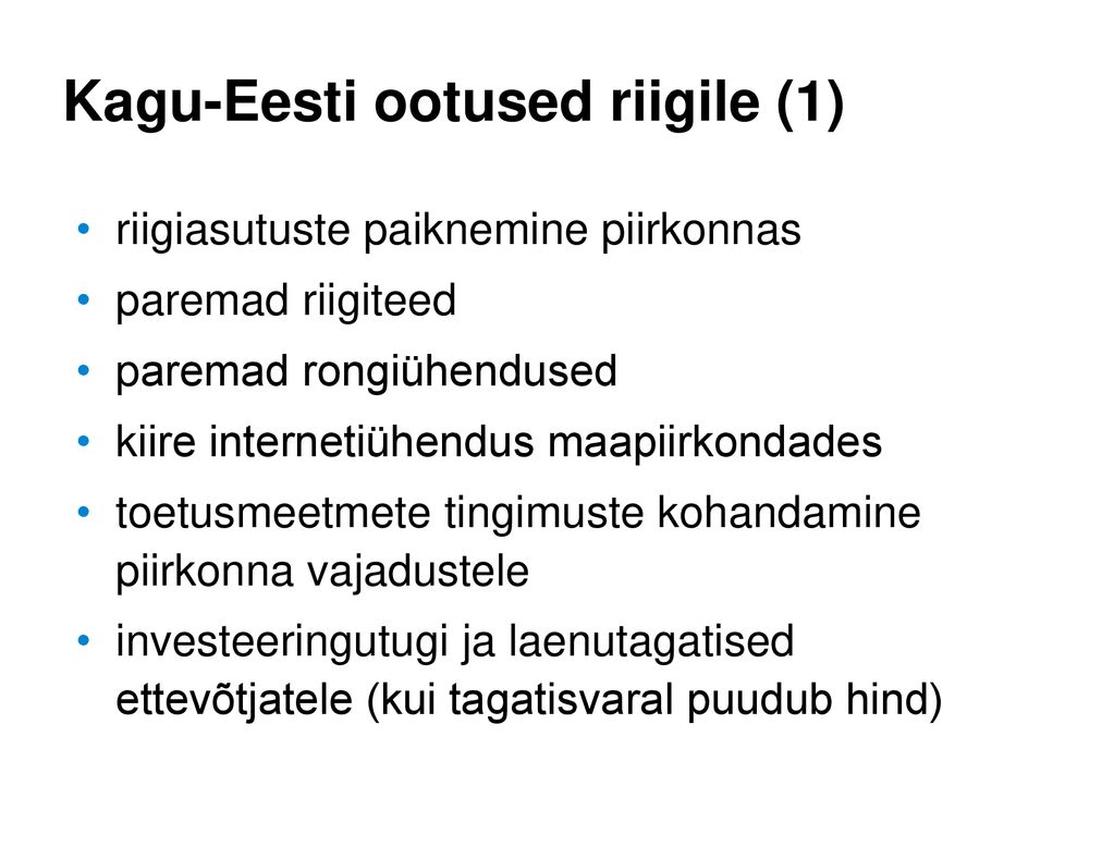 Kagu-Eesti ootused riigile (1)