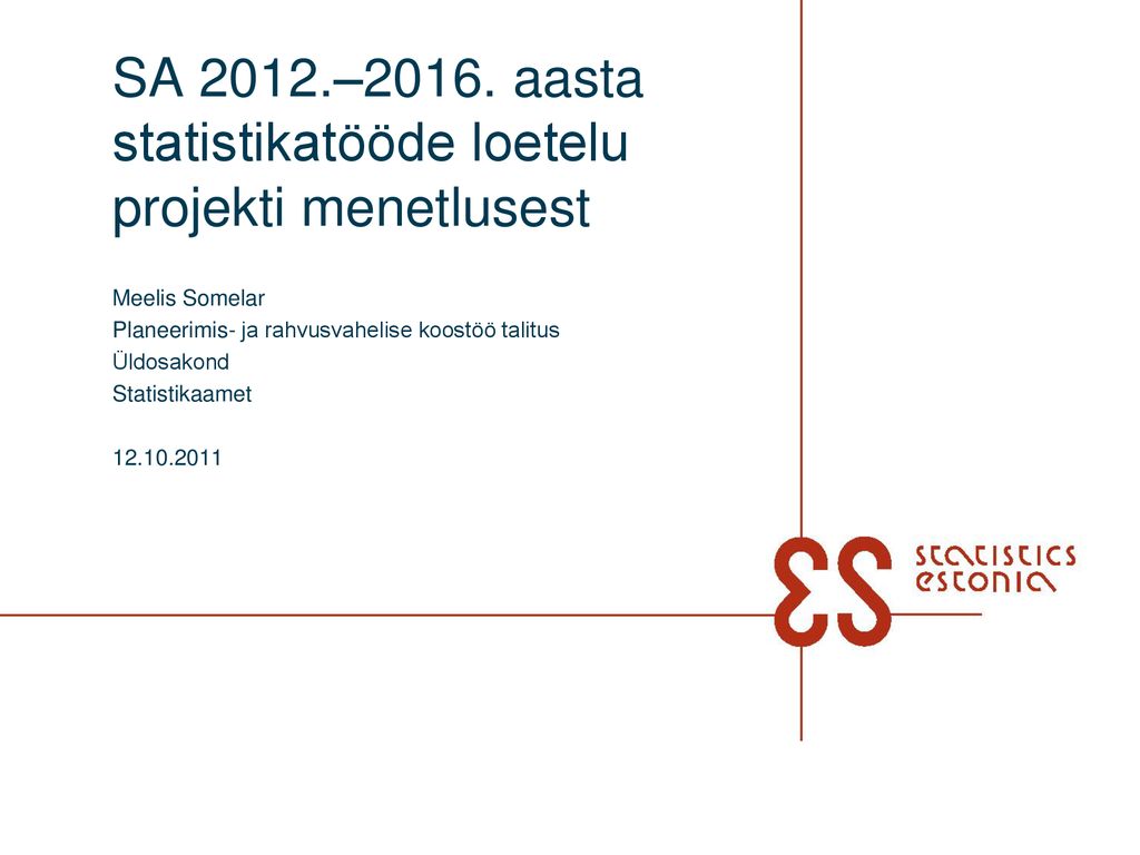 SA 2012.–2016. aasta statistikatööde loetelu projekti menetlusest