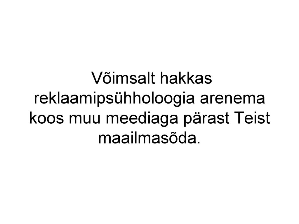 Võimsalt hakkas reklaamipsühholoogia arenema koos muu meediaga pärast Teist maailmasõda.
