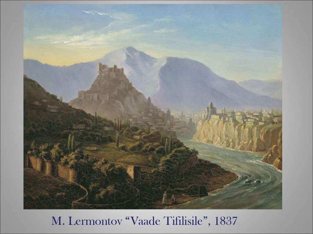 M. Lermontov Vaade Tifilisile , 1837