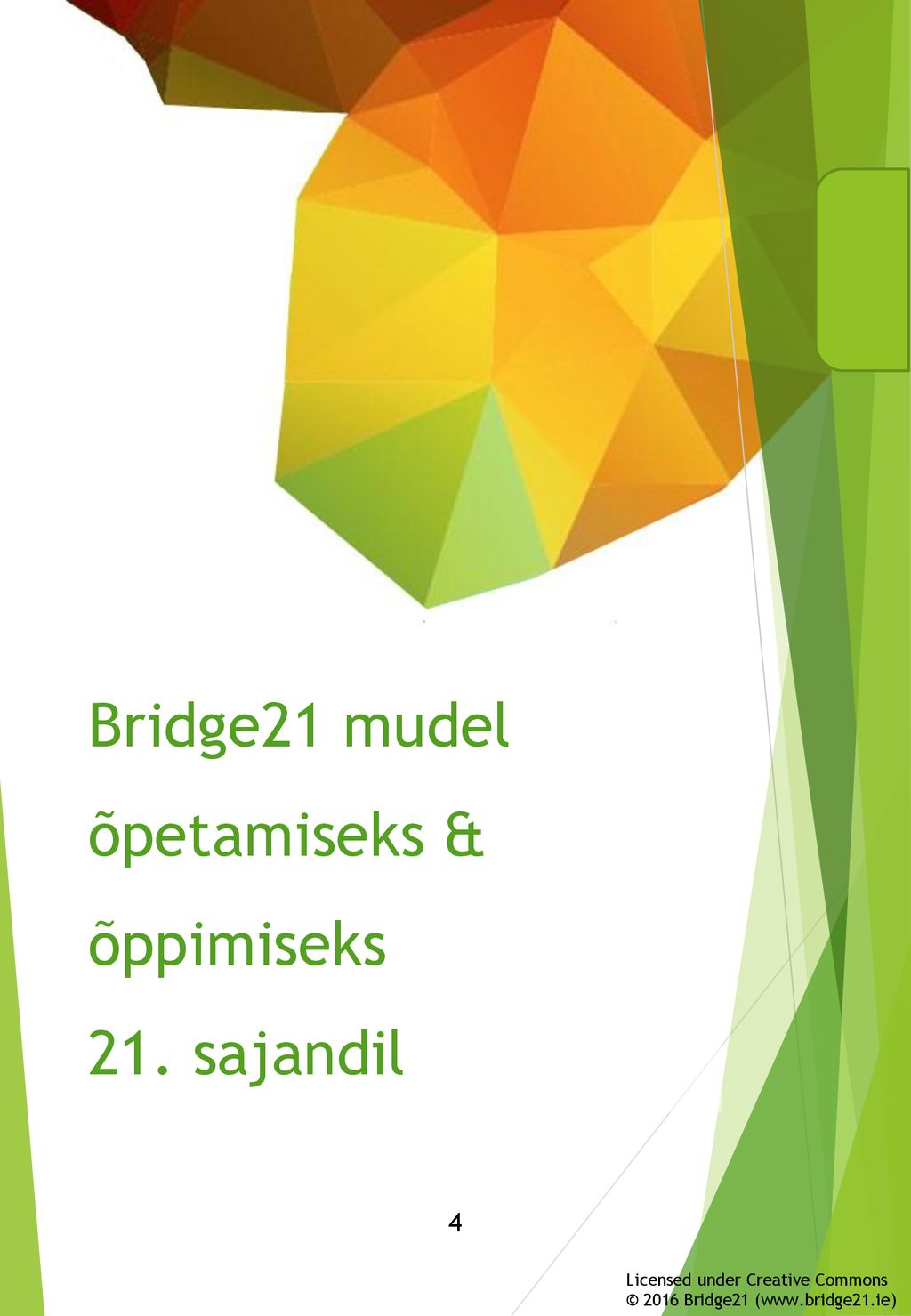 Bridge21 mudel õpetamiseks & õppimiseks