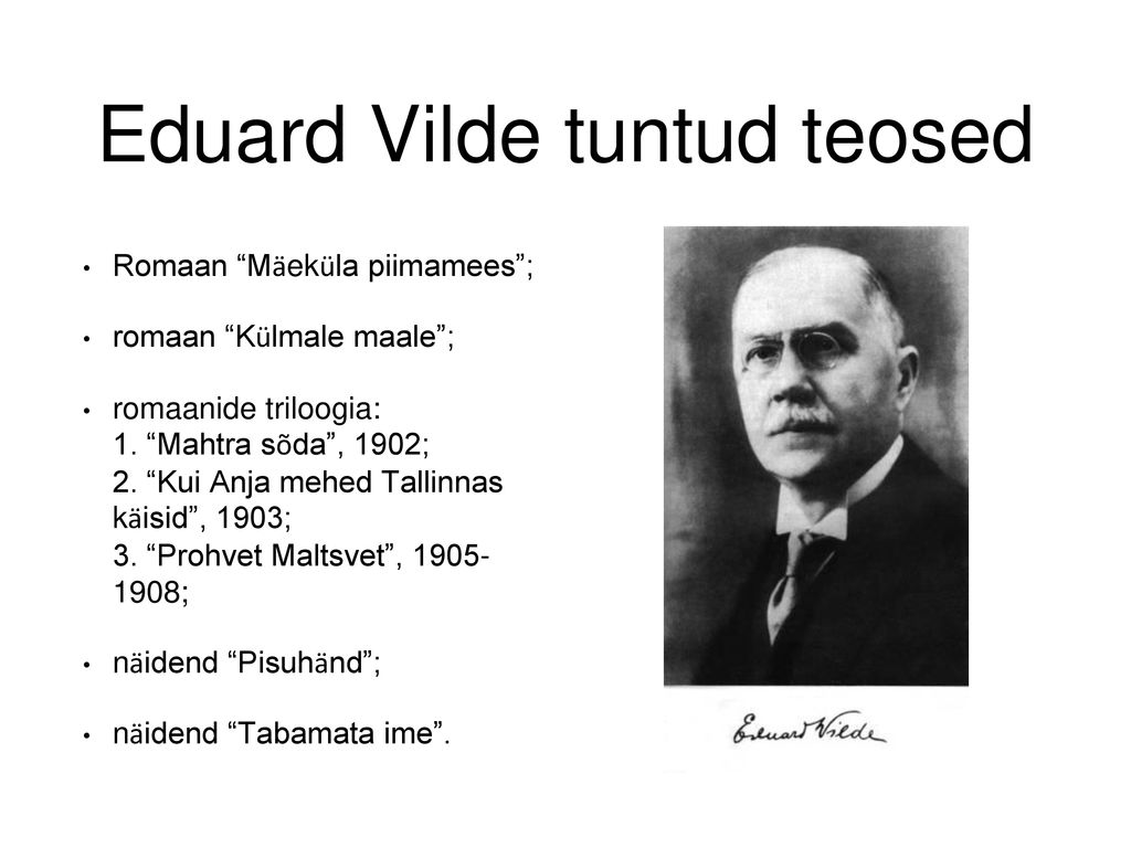 Eduard Vilde tuntud teosed