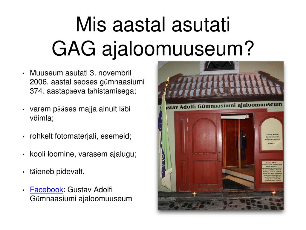 Mis aastal asutati GAG ajaloomuuseum