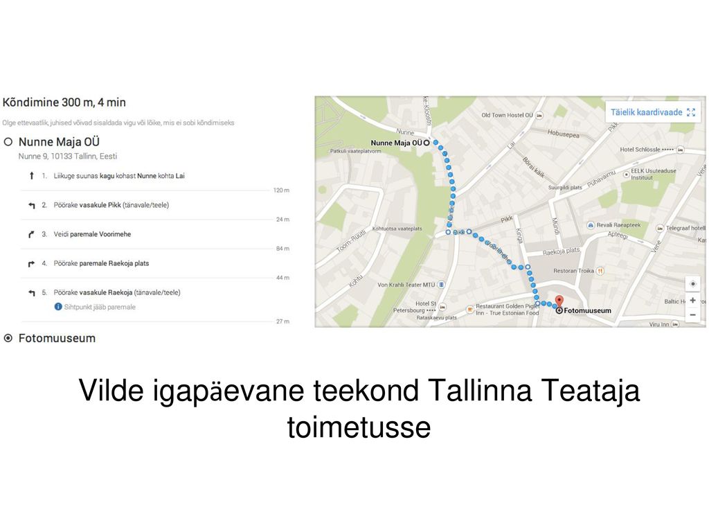 Vilde igapäevane teekond Tallinna Teataja toimetusse