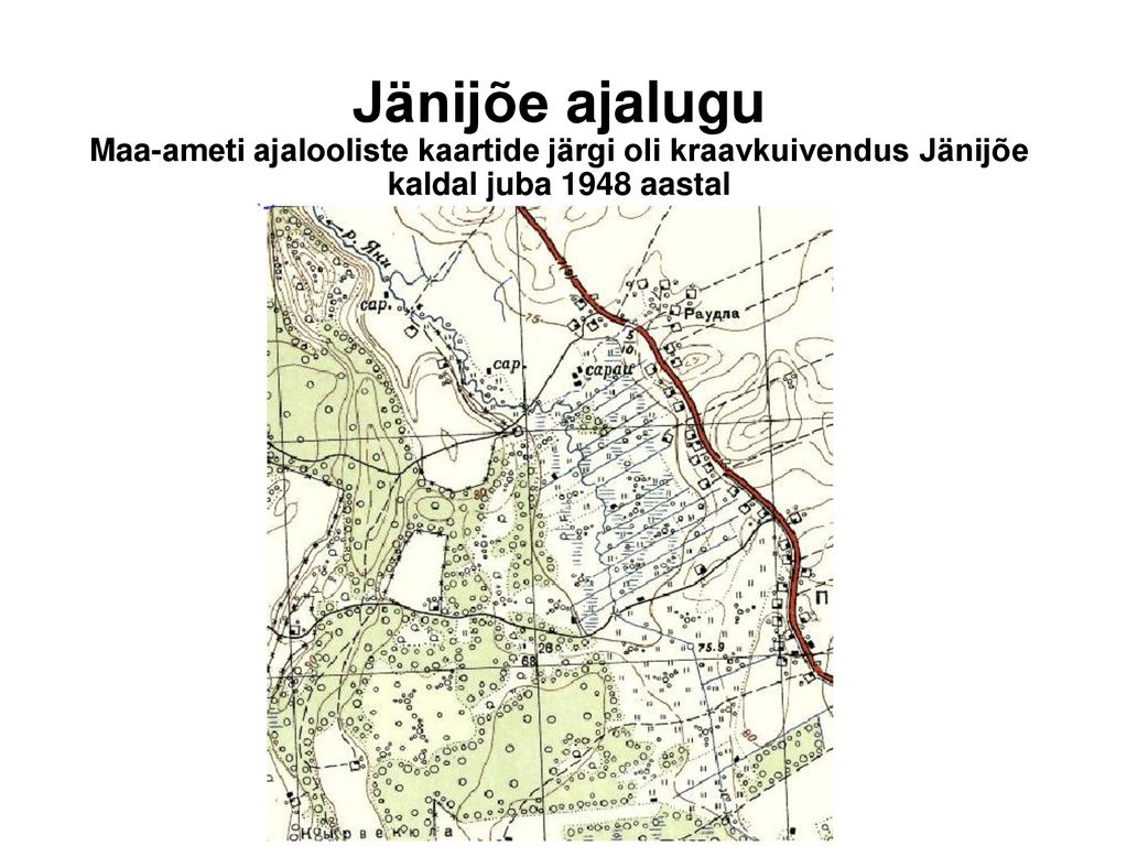 Jänijõe ajalugu Maa-ameti ajalooliste kaartide järgi oli kraavkuivendus Jänijõe kaldal juba 1948 aastal
